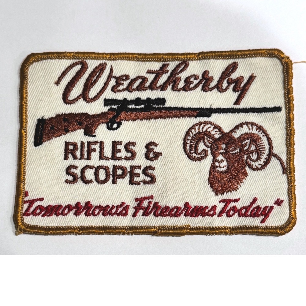 Vintage Weatherby Rifles & Scopes Patch Tomorrows Firearms Today Ram Hunting 80s